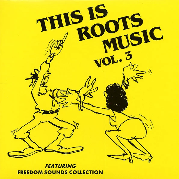 This Is Roots Music Vol. 3