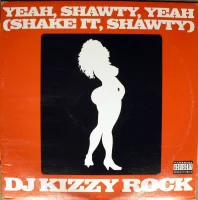 Yeah, Shawty, Yeah (Shake It, Shawty) / Git It Down