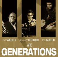 Fred Wesley, Leonardo Corradi, Tony Match Are Generations