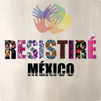 Resistiré México