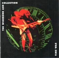 Time Was - The Wishbone Ash Collection