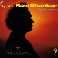 Incredible Ravi Shankar - Raga Charukauns