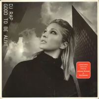 Good To Be Alive (Mixes By Johnny Vicious & The Dronez)