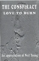 Love To Burn (An Appreciation Of Neil Young)
