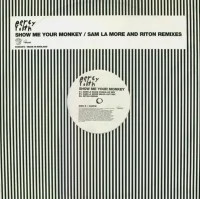Show Me Your Monkey (Sam La More Remixes)