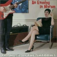 An Evening In Nivram - The Music Of The Shadows