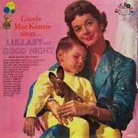 Gisele MacKenzie Sings... Lullaby And Goodnight