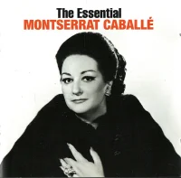 The Essential Montserrat Caballé