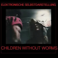 Elektronische Selbstdarstellung / Children Without Worms