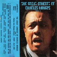 The Great Concert Of Charles Mingus - Vol. 1 - Théâtre Des Champs-Elysées - Paris - Avril 1964