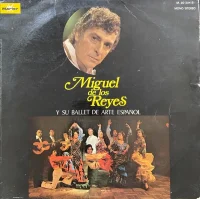 Miguel De Los Reyes Y Su Ballet De Arte Español