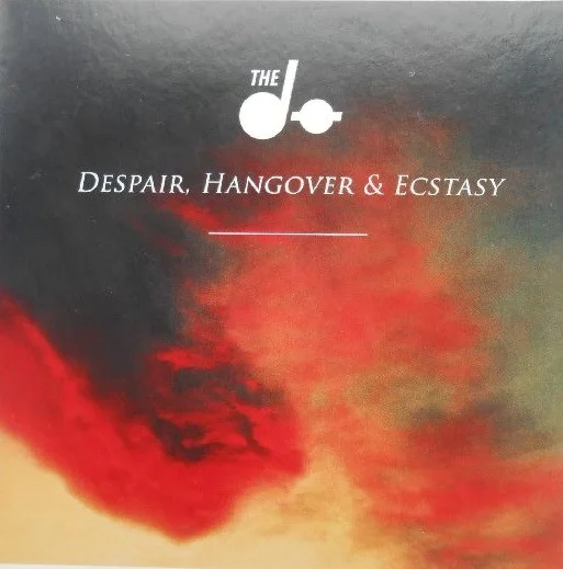 Despair, Hangover & Ecstasy
