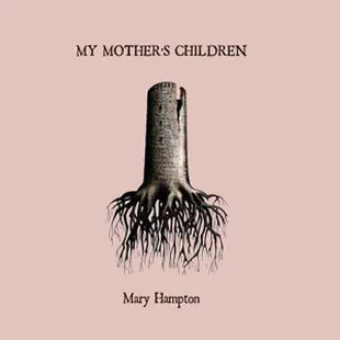 My Mother’s Children