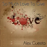 So Much Love To Give