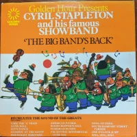 Golden Hour Presents Cyril Stapleton And His Famous Showband "The Big Band's Back"