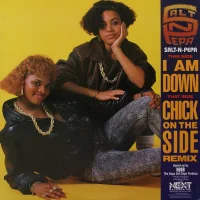 I Am Down / Chick On The Side