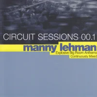 Circuit Sessions 00.1 - Manny Lehman