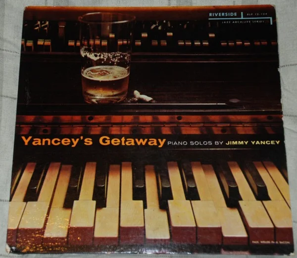 Yancey's Getaway - Piano Solos By Jimmy Yancey