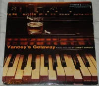 Yancey's Getaway - Piano Solos By Jimmy Yancey