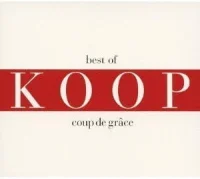 Coup De Grâce (Best Of Koop 1997-2007)
