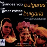 Les Grandes Voix Bulgares = The Great Voices Of Bulgaria