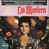 Lili Marleen / Lola - Bandes Originales des Films de Rainer Werner Fassbinder