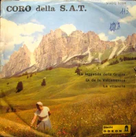 La Leggenda Della Grigna / Oi De La Val Camonica / La Villanella