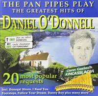 The Pan Pipes Play Greatest Hits Of Daniel O'Donnell