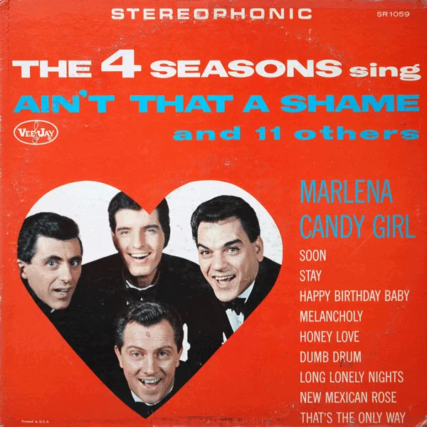 The 4 Seasons Sing Ain't That A Shame And 11 Others