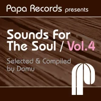 Papa Records Presents: Sounds For The Soul Vol. 4 (Selected & Compiled By Domu)