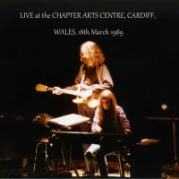 Live At The Chapter Arts Centre, Cardiff, 18th March 1989