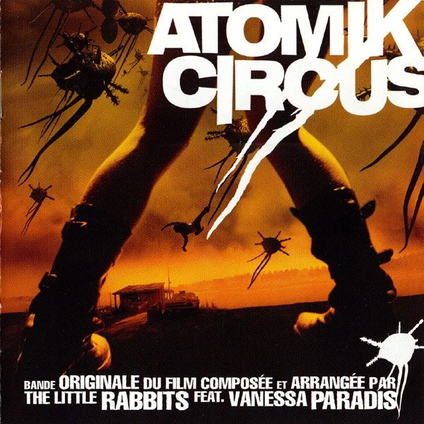 Atomik Circus (Bande Originale Du Film Composée Et Arrangée Par)