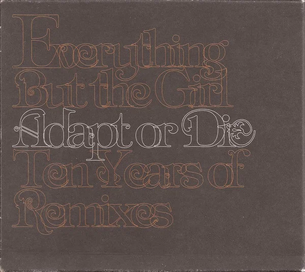 Adapt Or Die - Ten Years Of Remixes