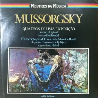Quadros De Uma Exposição (Versão Original / Transcrição Para Orquestra De Maurice Ravel)