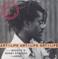 Art + Life (Set By Massive B - Bobby Konders + Jabba)