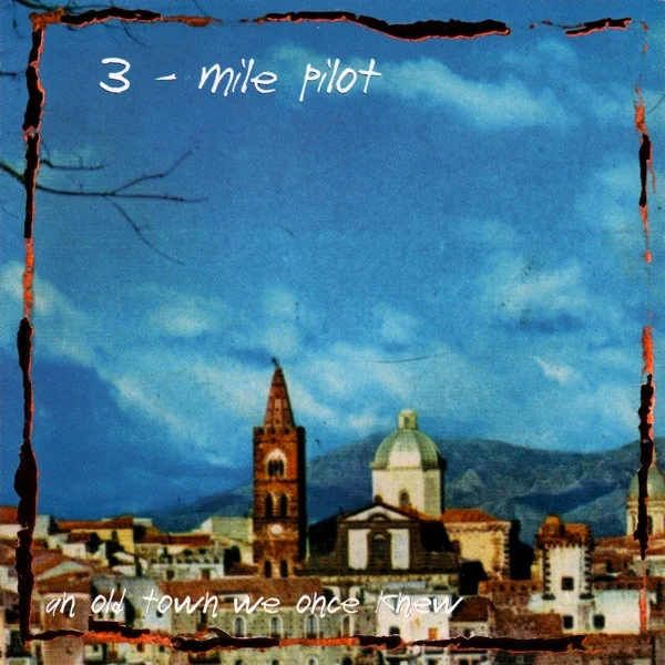 Songs From An Old Town We Once Knew