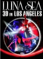 Luna Sea 3D In Los Angeles