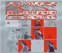El Gallinero (2006 Remixes)
