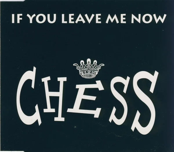 If You Leave Me Now