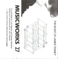 Musicworks 27: The Music Of James Tenney: Selected Works 1963-1984