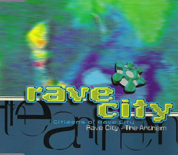 Rave City - The Anthem