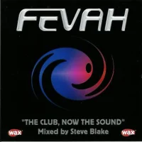 Fevah: The Club, Now The Sound