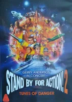 Gerry Anderson In Concert: Stand By For Action! 2 (Tunes Of Danger)