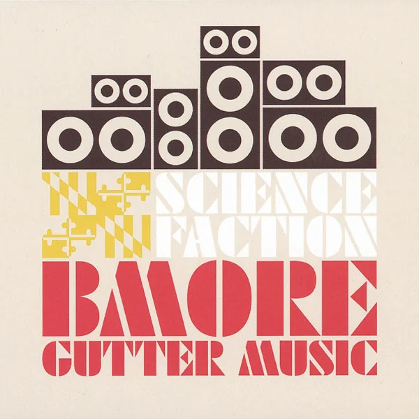Science Faction: B'more Gutter Music
