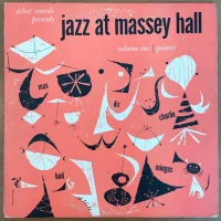 Jazz At Massey Hall Volume One