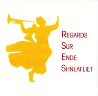 Regards Sur Ende Shneafliet