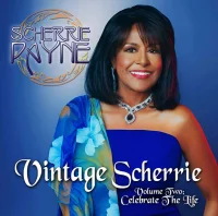 Vintage Scherrie Volume Two: Celebrate The Life