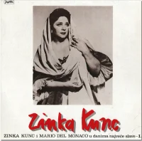 Zinka Kunc I Mario Del Monaco U Danima Najveće Slave - I.