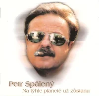 Na Týhle Planetě Už Zůstanu