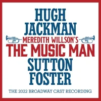 The Music Man (The 2022 Broadway Cast Recording)